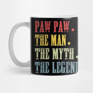 Paw Paw The Man The Myth The Legend T Shirt for Father Mug